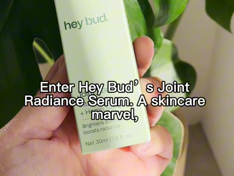 Hey Bud Joint Radiance Serum