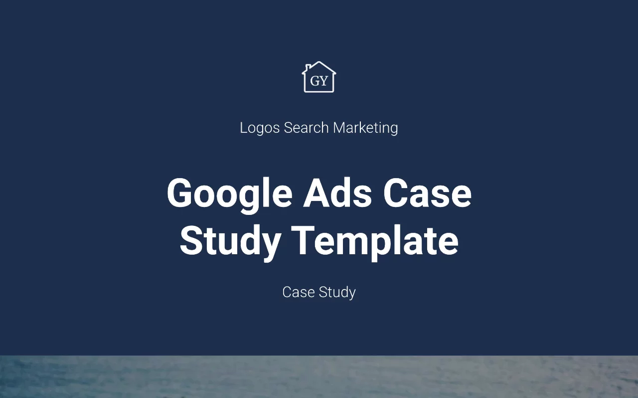 Preview of Google Ads Case Study Template