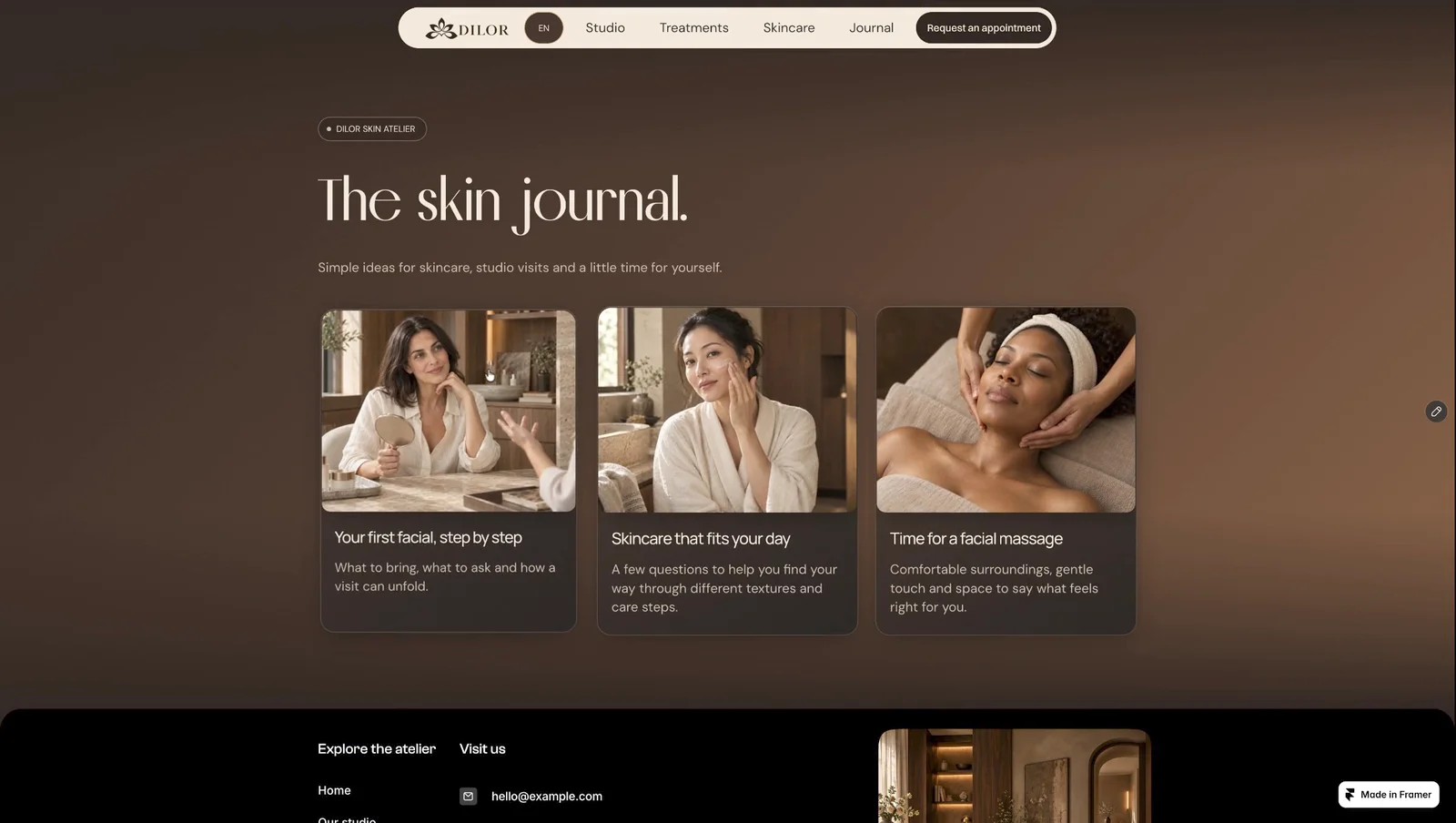 I made Dilor for skincare studios that want their website to feel as calm as a visit. Espresso glass cards, an editorial image library and soft motion carry through the treatment, care and journal pages. English and German are included.Try the live previewhttps://dilor.framer.website/Get Dilor for your Framer projecthttps://buy.polar.sh/polar_cl_4yFwUBUvvEM7XlzXmrFELCrPSVrCGdLQfmSaO23jmdh