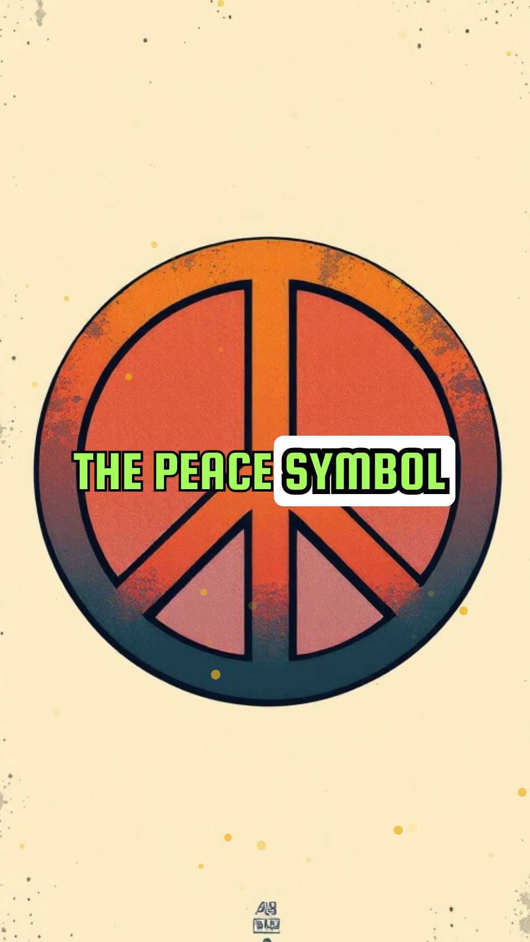 Unveiling the Origin: The Peace Symbol's True Story