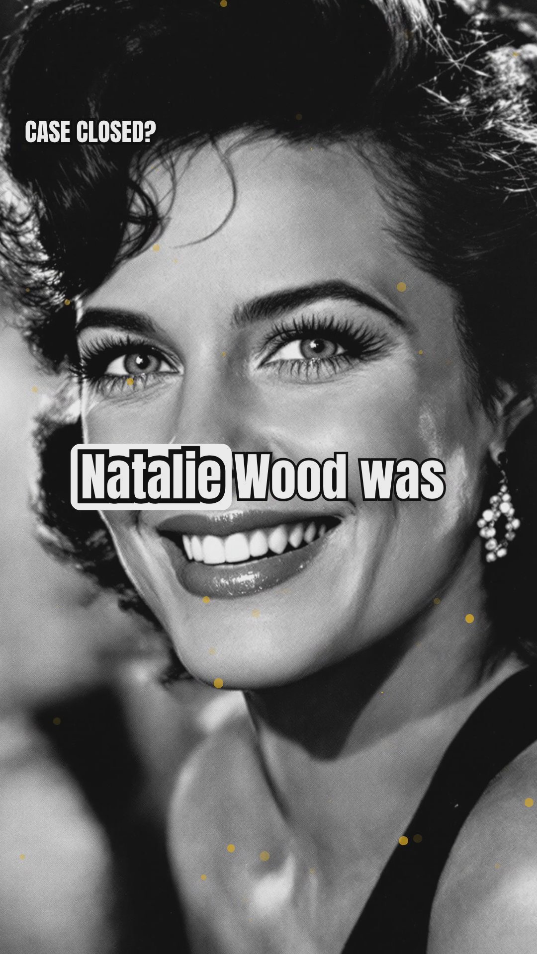 The Mysterious Death of Natalie Wood: Missing Testimonies