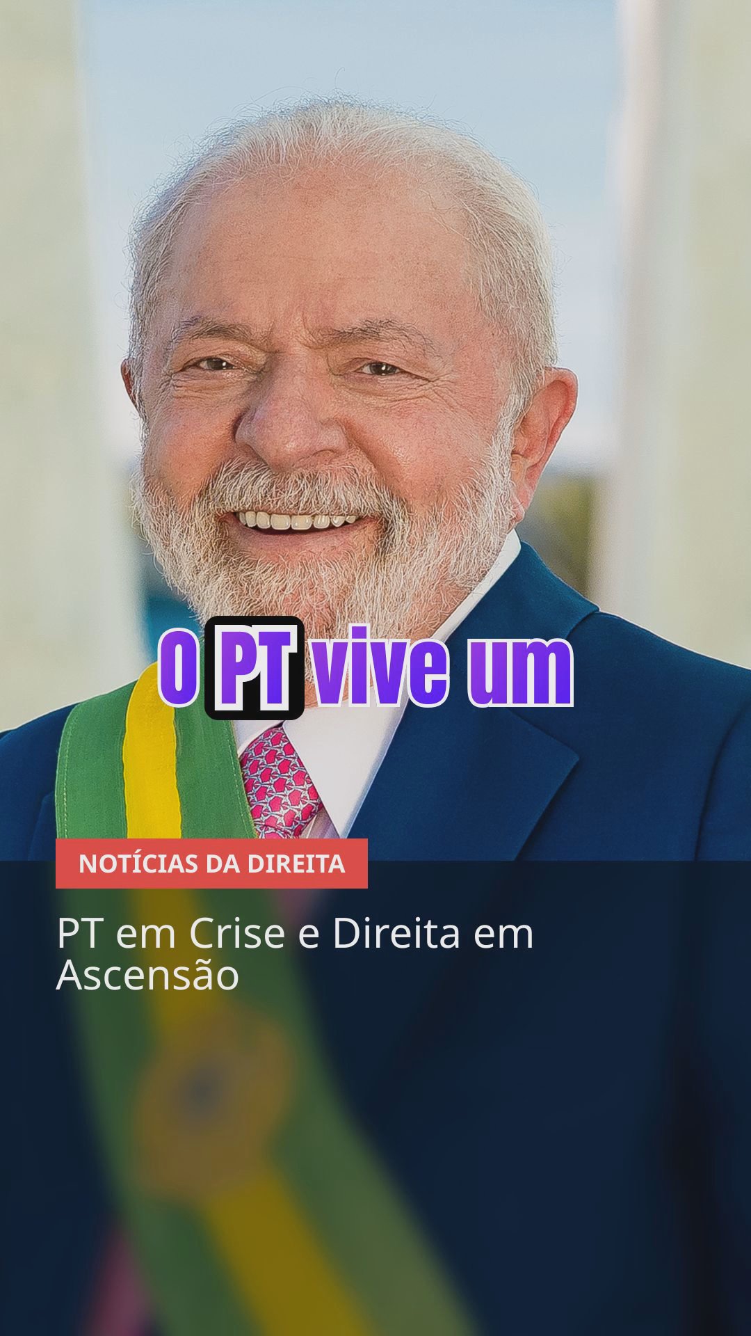 Direita em Alta: PT em Crise, Estratégias para 2026 e Polêmicas na Esquerda