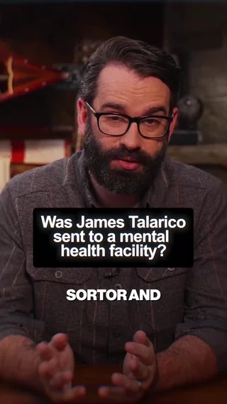 Was James Talarico sent to a mental health facility?