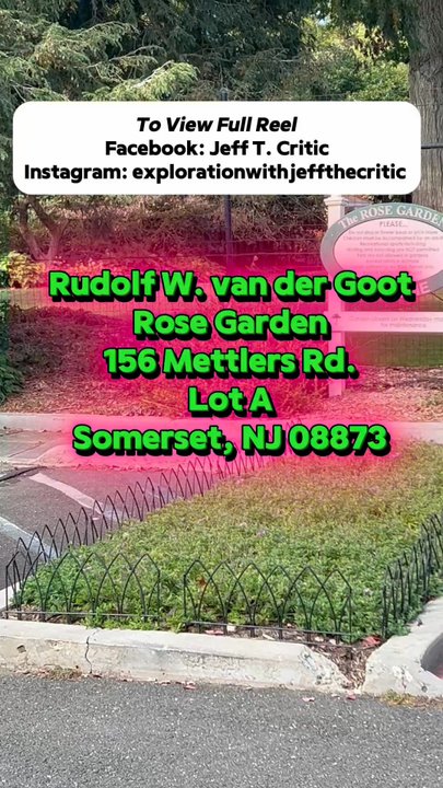 Colonial Park - Rudolf W. Van Der Goot Rose Garden Reel Excerpt - Parks Near Me - Franklin Township, New Jersey