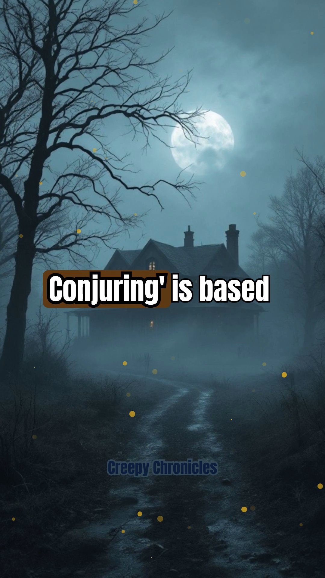 The True Events Behind the Conjuring