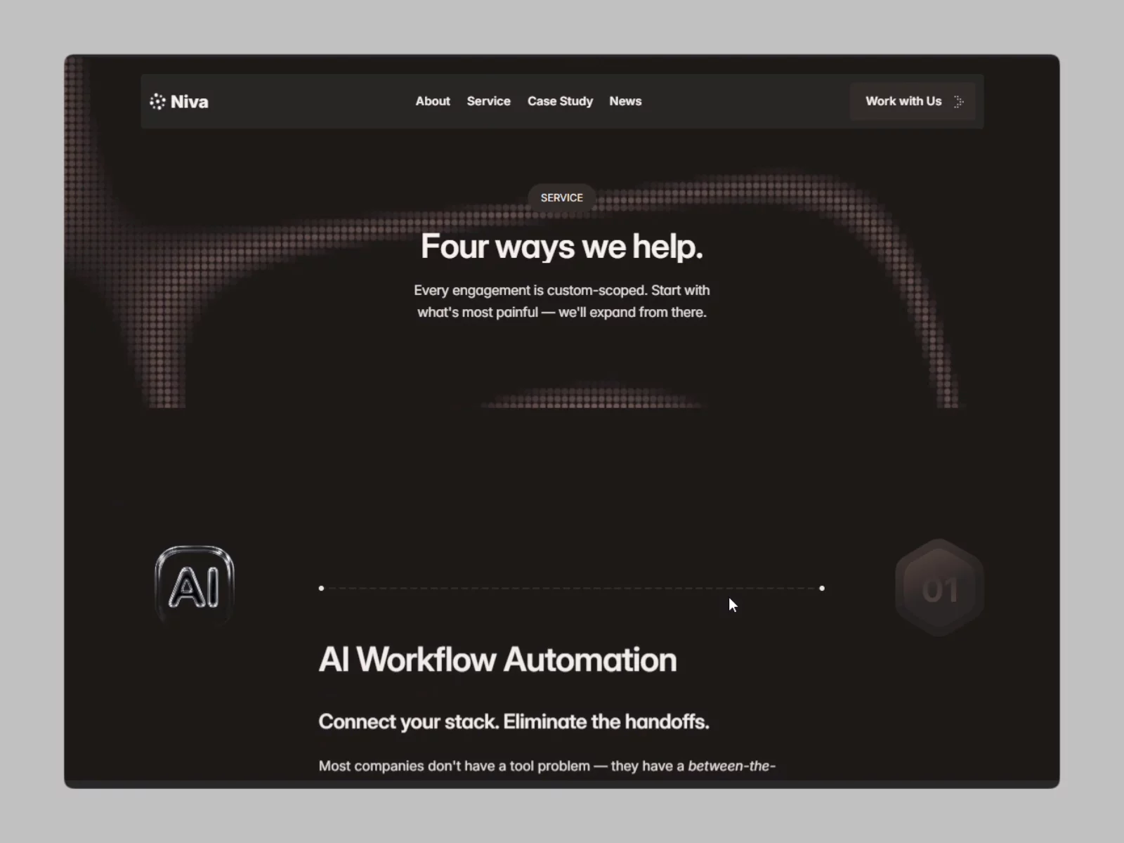 Niva — AI Automation Agency Website (Service page)Check it live: https://niva.framer.website/Niva is a premium Framer template built for AI automation agencies, AI consultants, and automation-focused teams who want to attract serious B2B and enterprise clients. It helps you showcase your services, present real outcomes, and build trust with decision-makers through a warm, considered design that stands apart from the typical AI-agency aesthetic.📌 What's Included13+ fully designed pages, covering the entire buyer journey:- Home — hero, problem/solution framing, services, industries served, integrations, process, stats, case study previews, testimonials, pricing, FAQ, and final CTA- About — origin story, mission, values, team, and company stats- Services — a full breakdown of each service line with outcomes and use cases- Case Studies — a CMS-powered index plus a detailed single-case-study template (problem → approach → solution → results)- Blog — a CMS-powered index and article template, ready for SEO content- Contact — a conversion-focused form paired with direct calendar booking- 404, and legal pages — Privacy Policy, Terms of Service, and Cookie Policy included📌 Ideal For- AI automation agencies and consultancies- Workflow automation specialists and system integrators- Custom AI agent developers- AI strategy and operations consultants- Freelance automation experts positioning as a boutique agency- SaaS companies offering AI-powered services to B2B clientsInterested in a custom version for your agency? Let's talk...