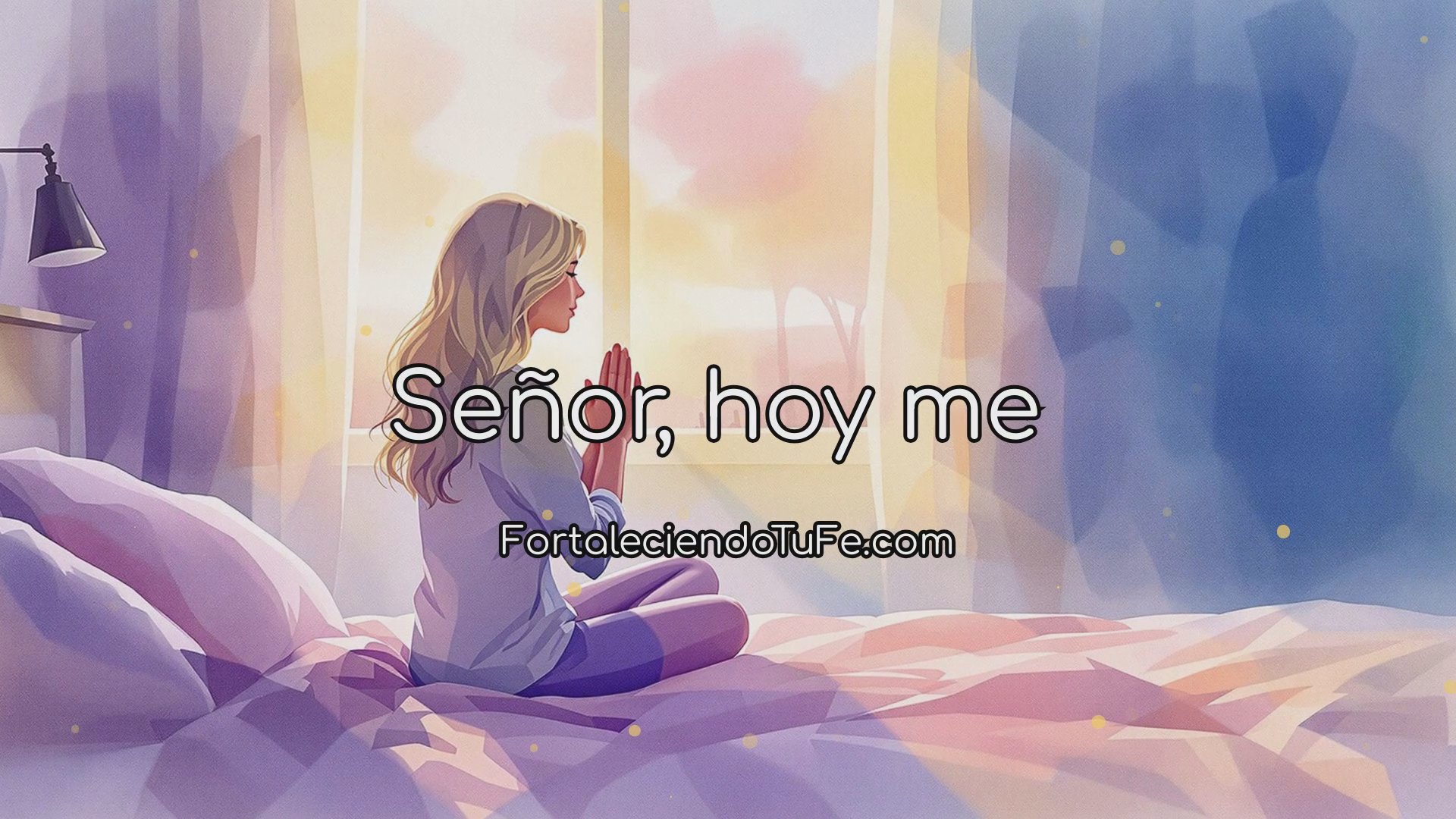 Oración de confesión y gratitud para iniciar el día con fe