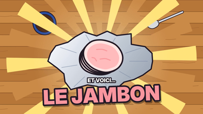 DU JAMBON DU JAMBON DU JAMBON