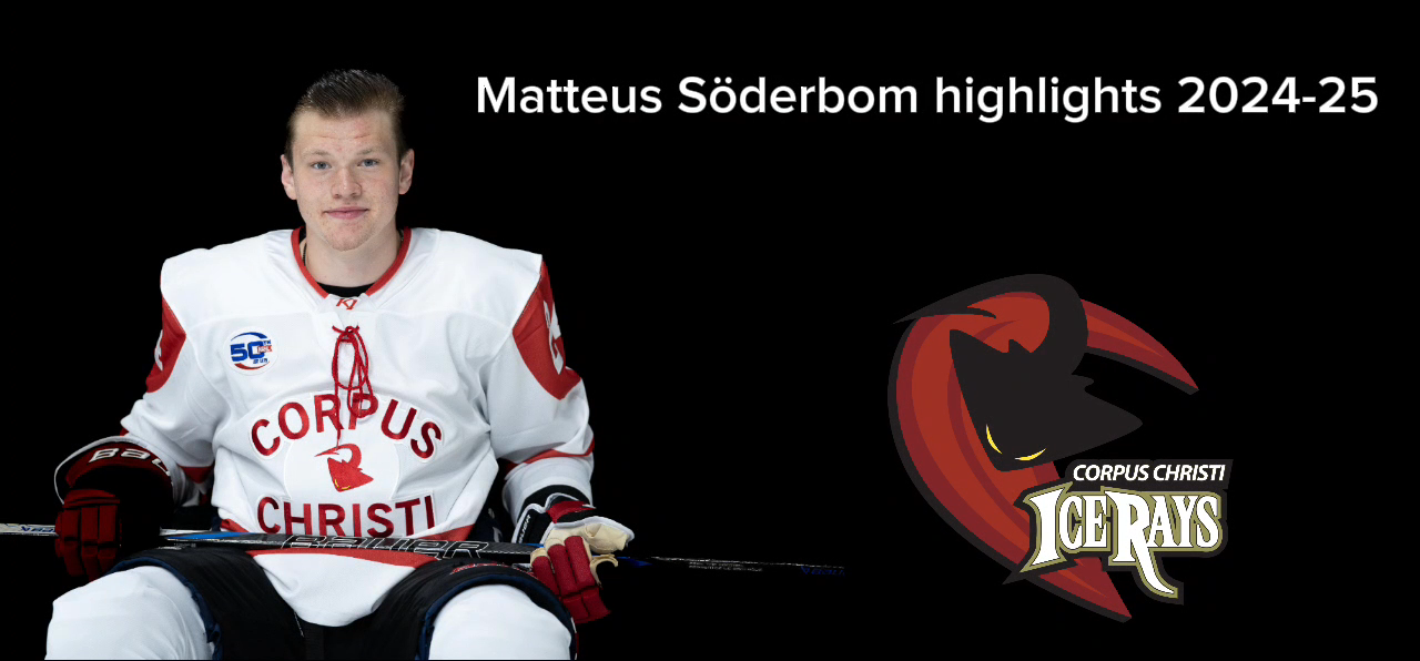 Matteus Söderbom Highlights with Corpus Christi IceRays