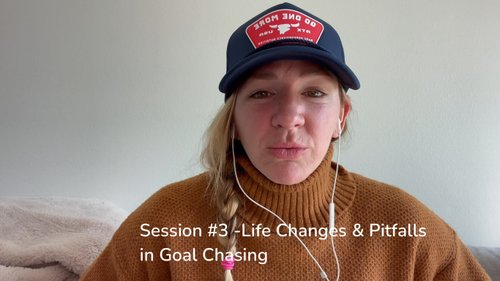 #3- Life Changes & Pitfalls in Goal Chasing