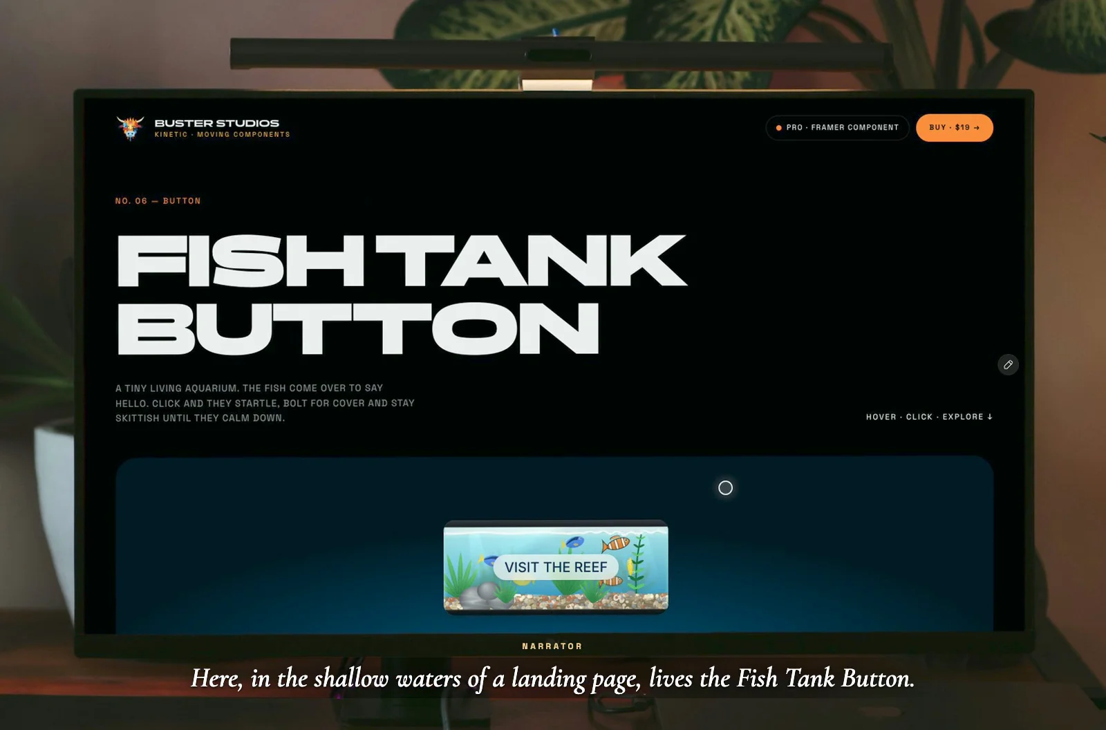 I got bored, so I put a fish tank in a button.There's no good reason for this. Hover and the fish swim over to say hi. Click and they panic and hide behind the plants. They do forgive you, eventually.Switch on night mode and you get jellyfish and glowing plankton, because I was still bored.Does your website need a fish tank? No. Does it want one? Look me in the eye and say no.Fish Tank Button for Framer · $19 · no fish were harmed, several were mildly startled:https://possible-fact-890066.framer.app
