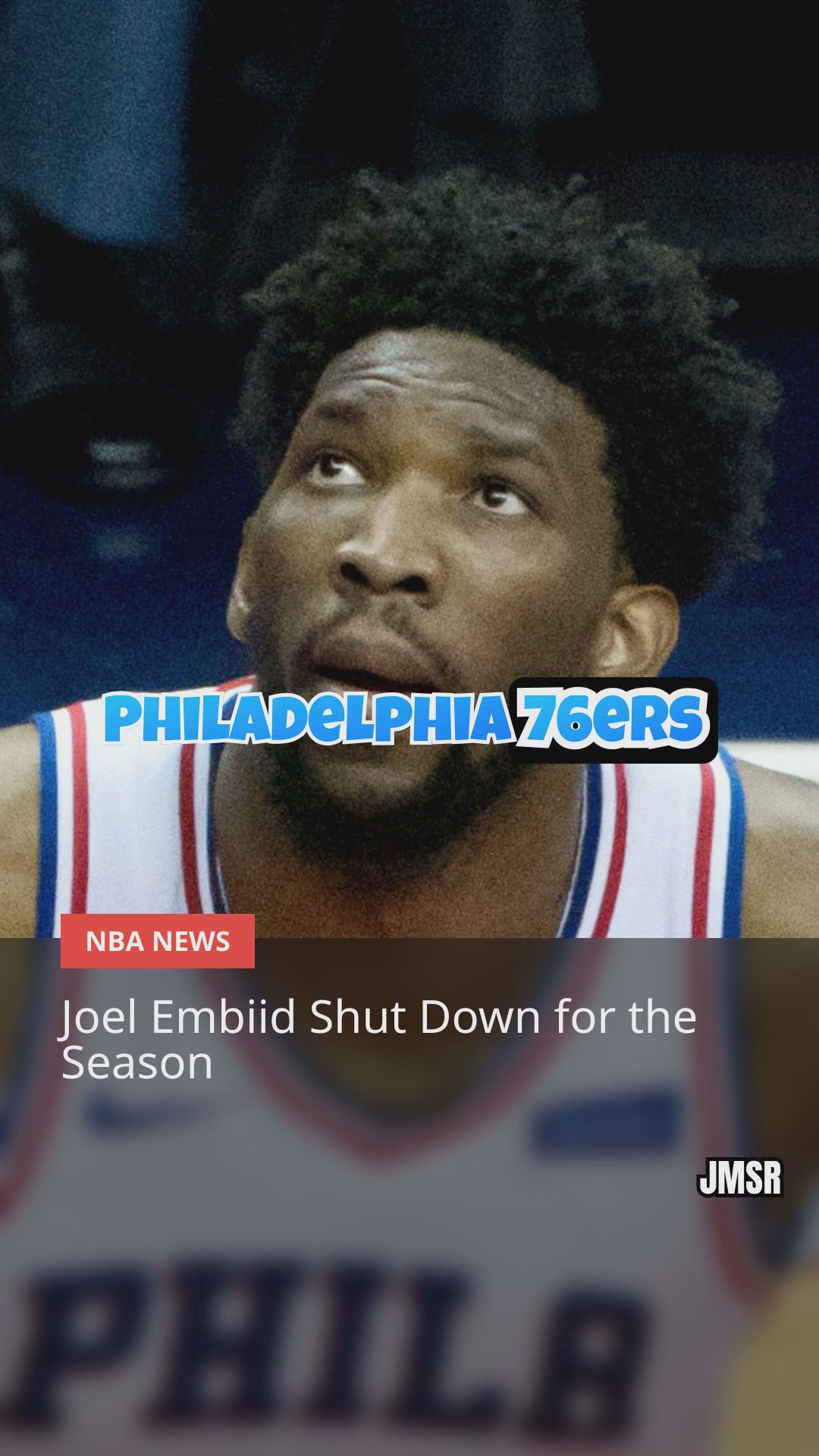 Joel Embiid's Season-Ending Injury and NBA Updates