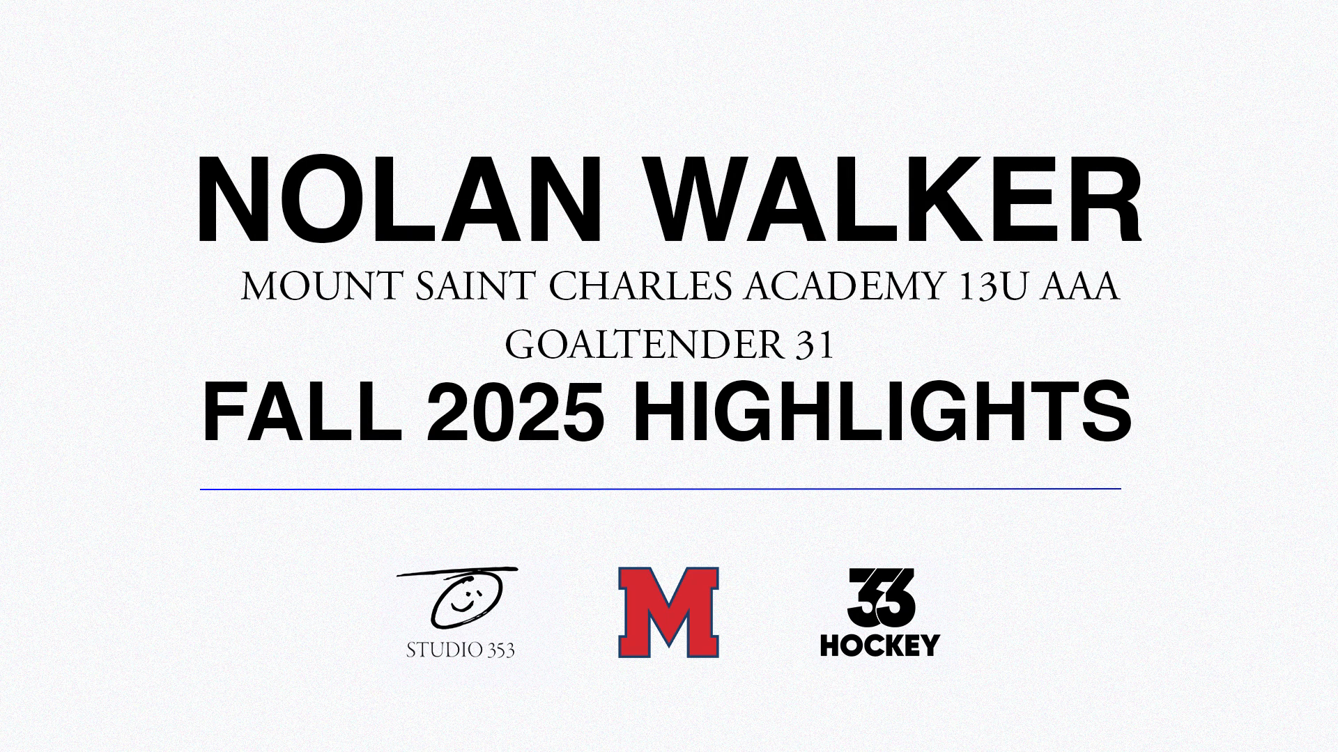 Nolan Walker - 2012 Goalie - Mount Saint Charles Academy 13U AAA - Fall 2025 Season Highlights