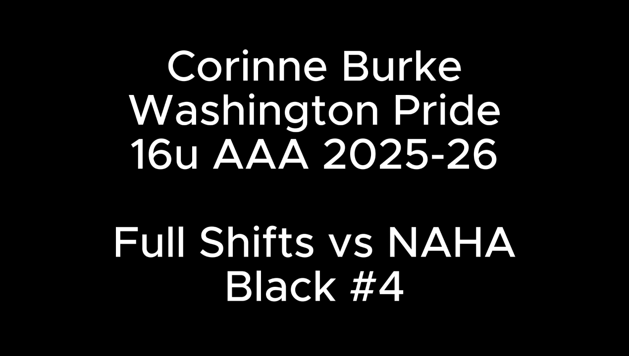 Corinne Burke full shifts vs NAHA | Washington Pride 16U AAA Highlights