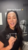 Monica Kieu compares Fraxel and HALO