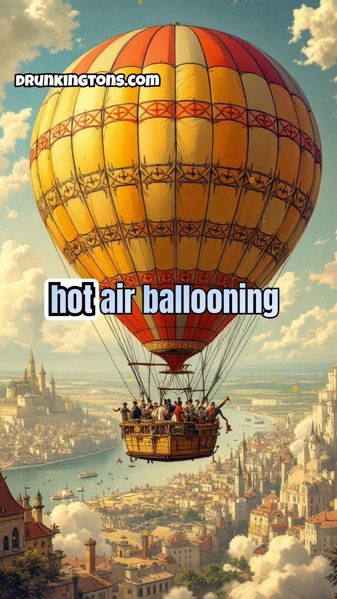 The Historical Journey of Hot Air Ballooning: From Flight to Festival