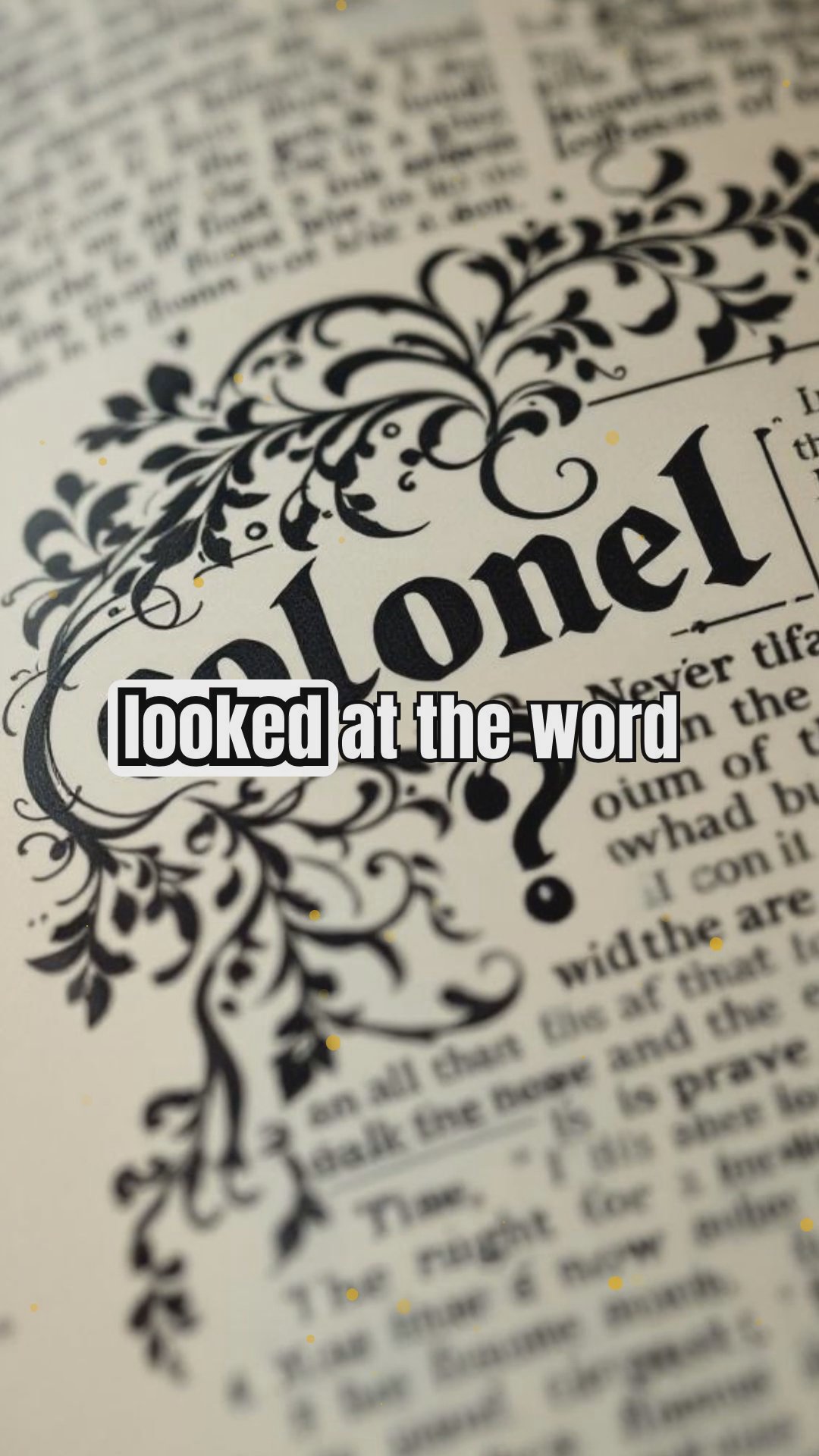 Why 'Colonel' Is Pronounced So Differently From Its Spelling