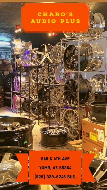 Charo's Audio Plus - Wheels!!! - Tires Near Me - Yuma, Arizona