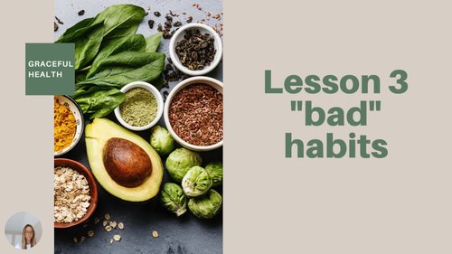Lesson 3 Cutting Bad Habits