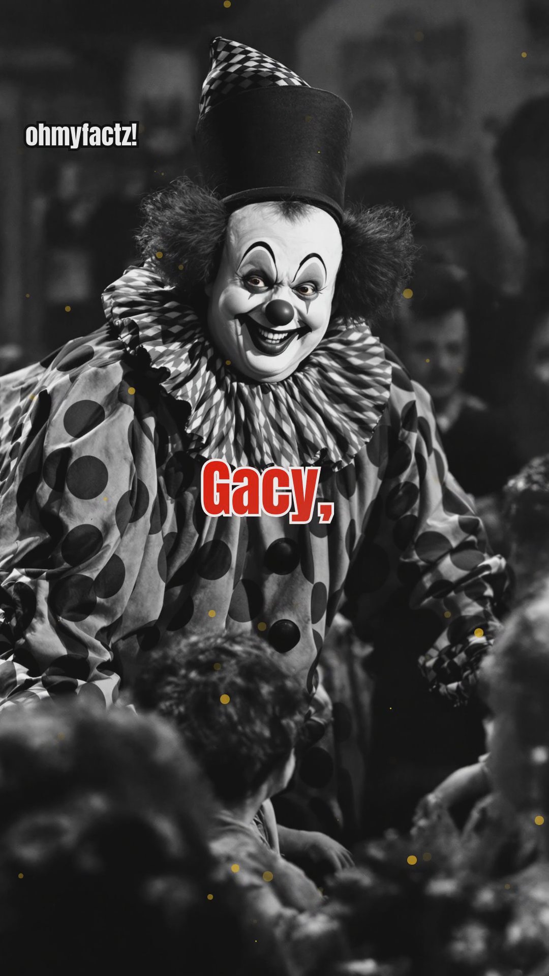 John Wayne Gacy: The Killer Clown