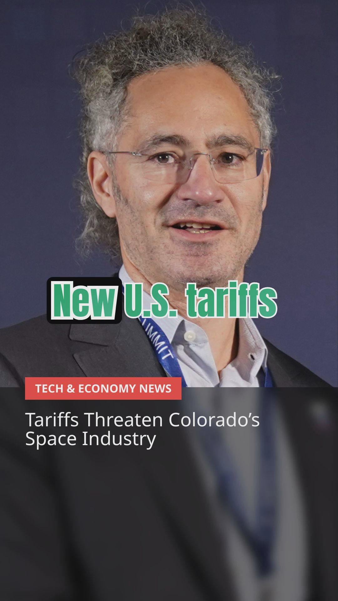 Space Industry Shake-Up: Tariffs, Contracts, and Global Ambitions