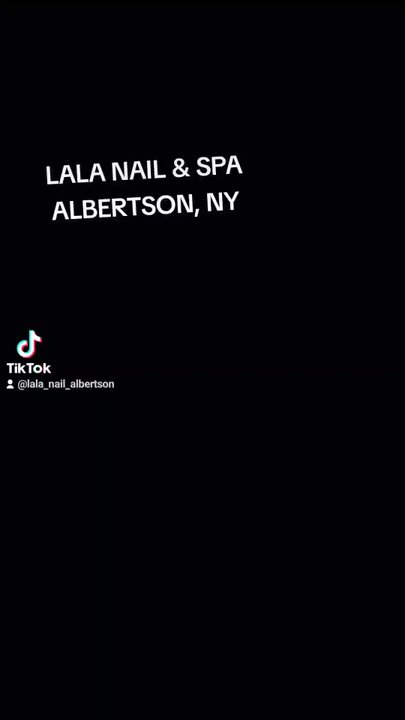 Lala Nail & Spa - Nail Salons Near Me - Albertson, New York