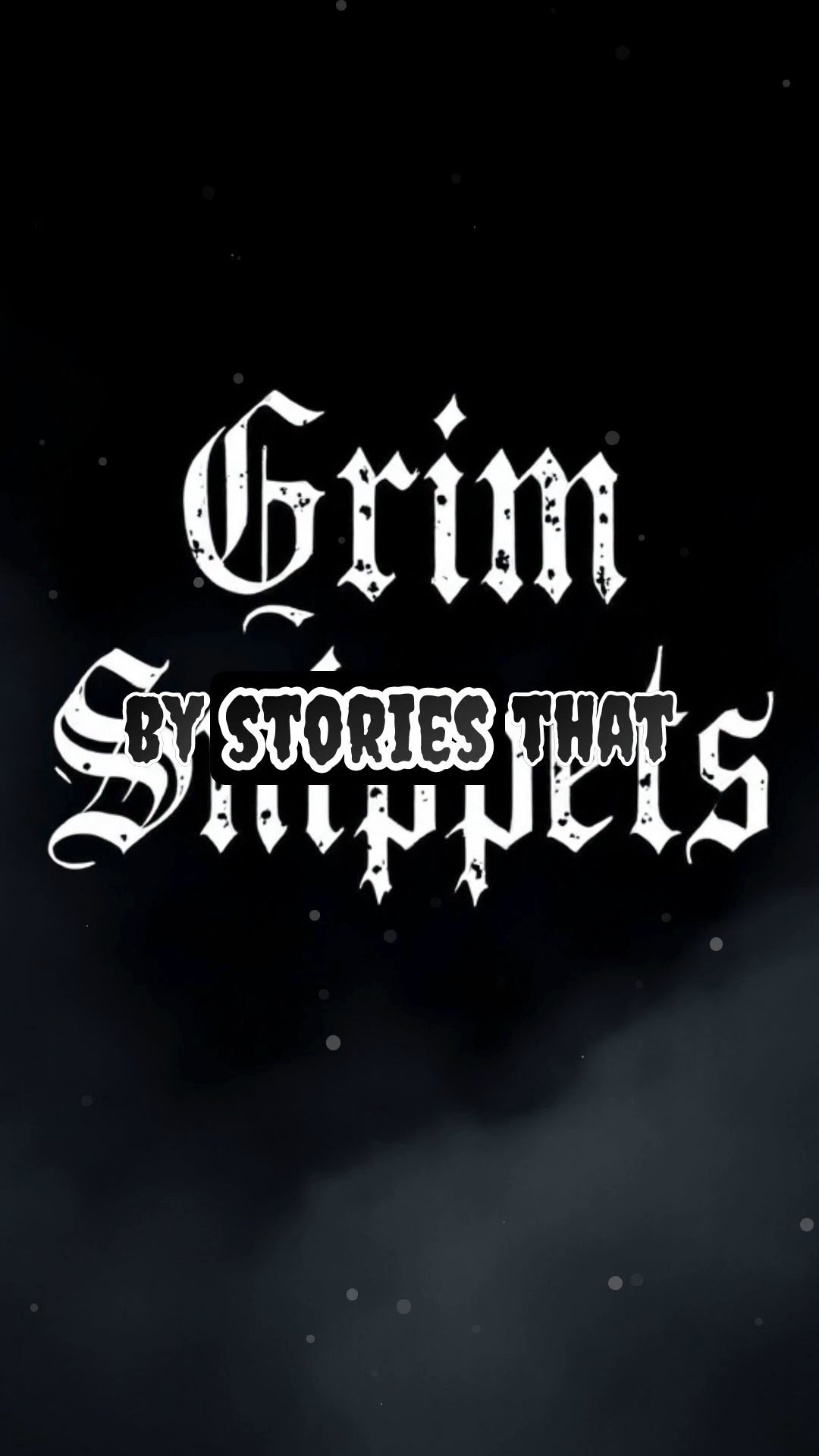 Welcome to Grim Snippets - True Chilling Tales