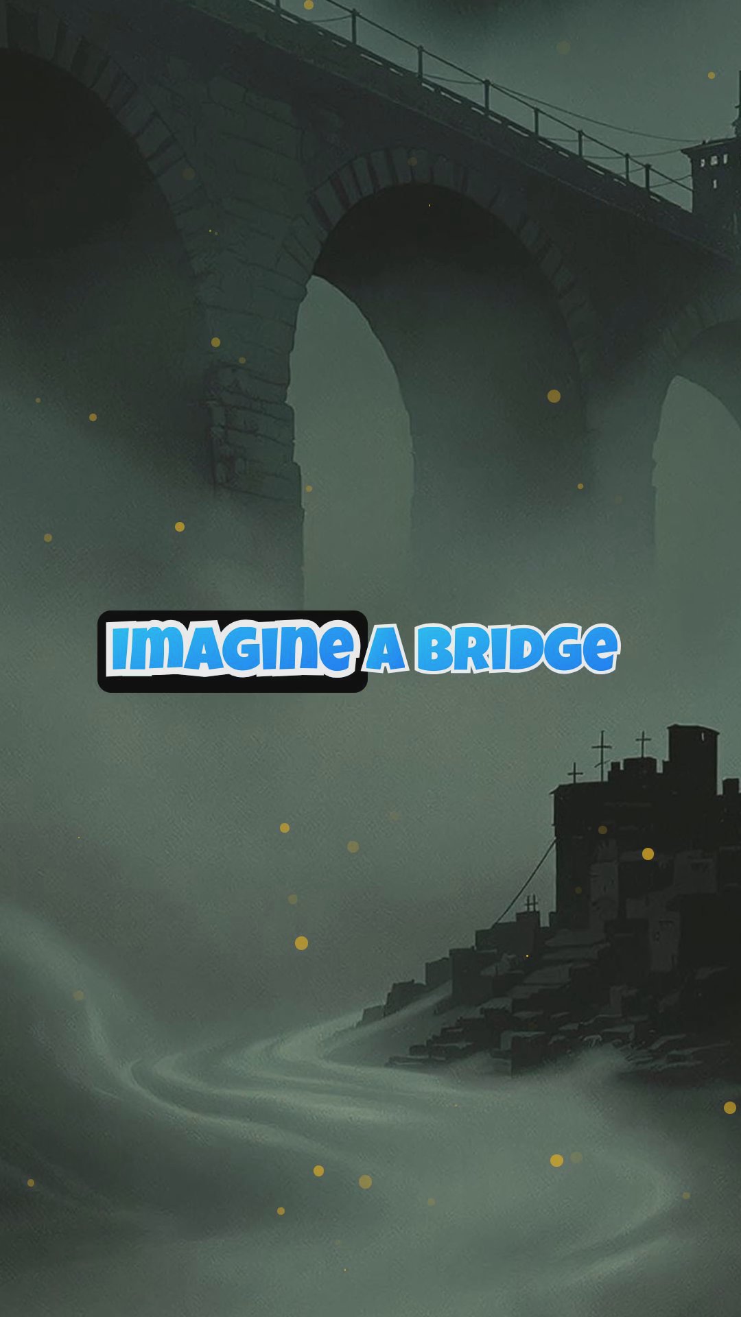 The Midnight Bridge: Face Your Fears