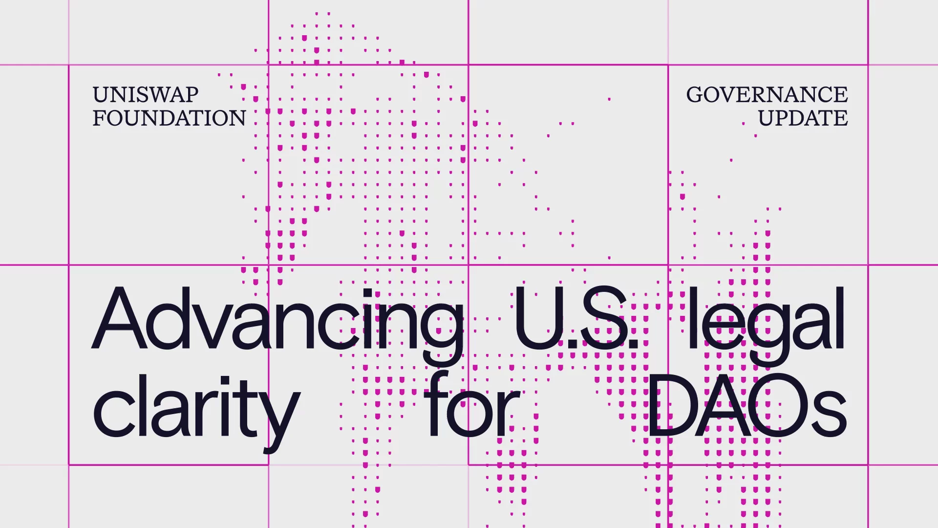 Uniswap Foundation | Advancing U.S. Legal Clarity for DAOs