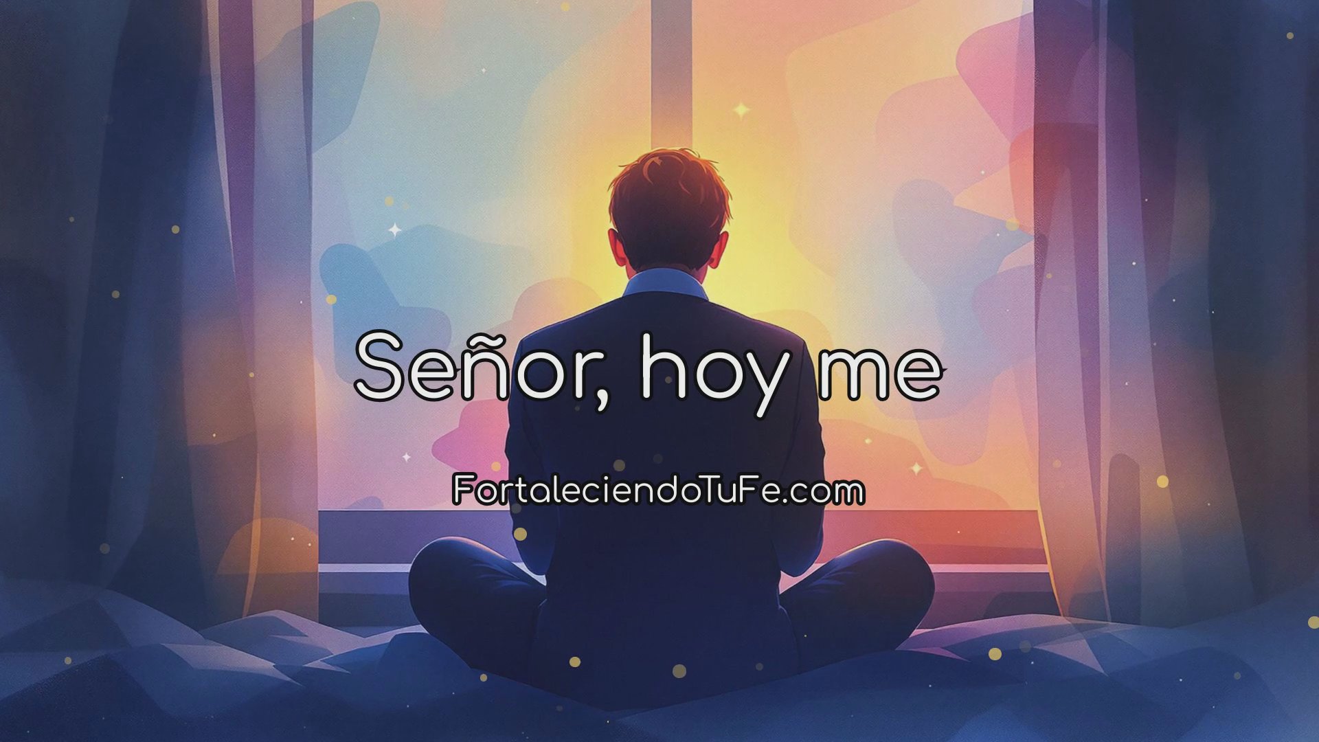 Oración de Intercesión: Un Nuevo Día con Fe y Gratitud