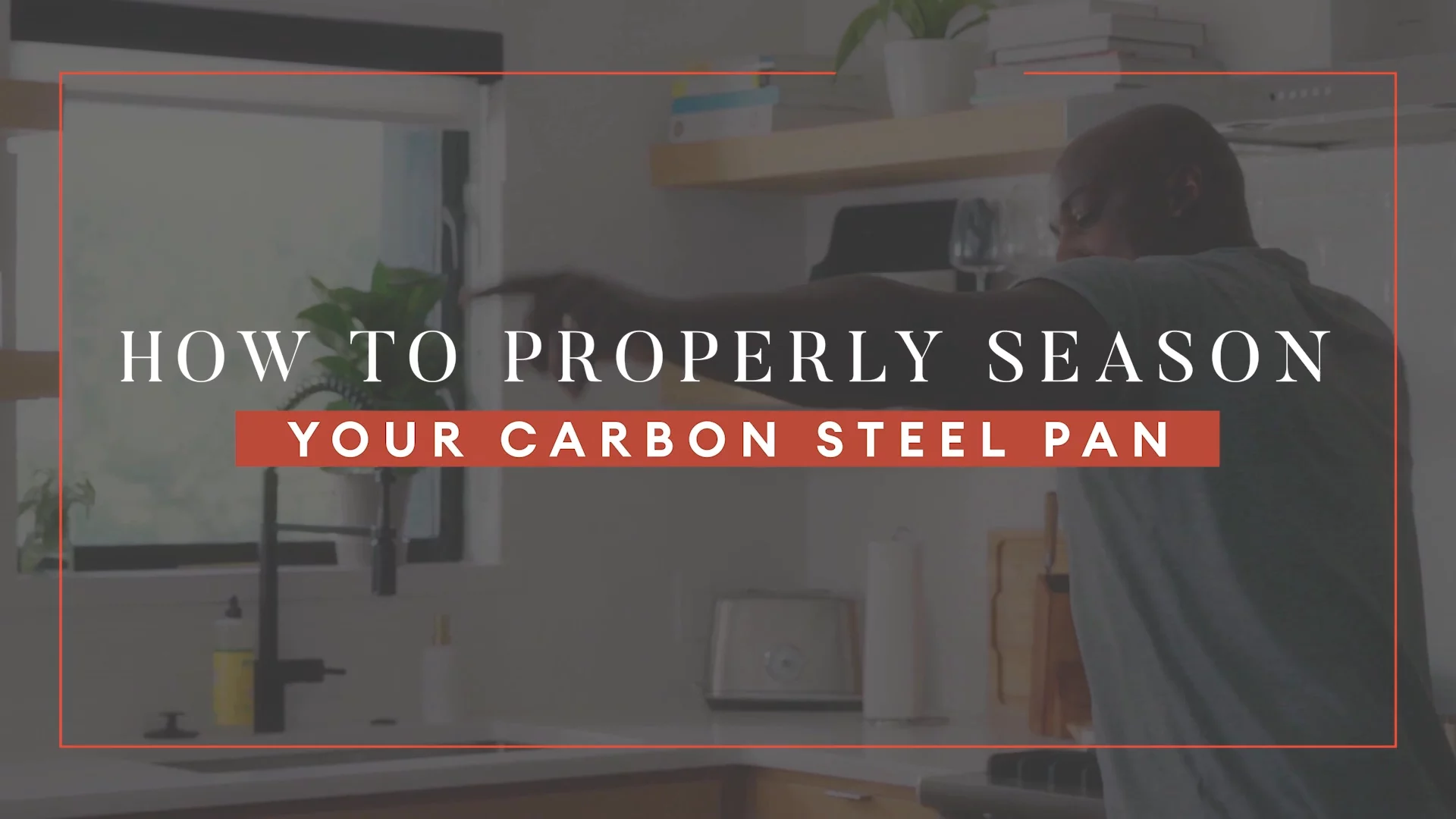 Three Ways to Season Carbon Steel — ButterYum — a tasty little