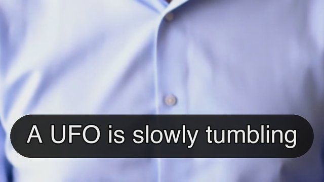 A UFO is slowly tumbling out of control