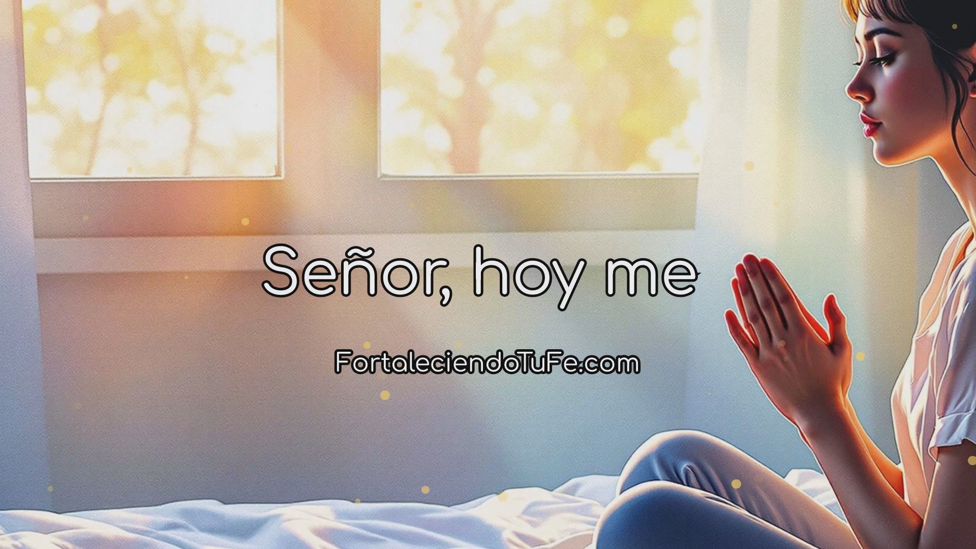 Oración matutina: Enfrenta el día con fe y gratitud