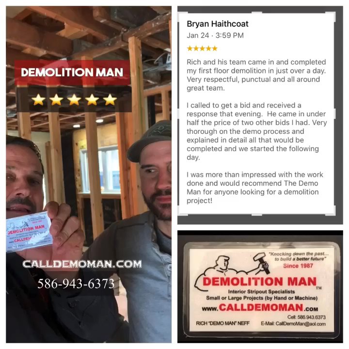 Demolition Man - Wanted interior home demo projects ? DEMOLITION MAN call 586-943-6373 CallDemoMan.com  "knocking down the past... to build a better future" - Demolition Services Near Me - Roseville, Michigan