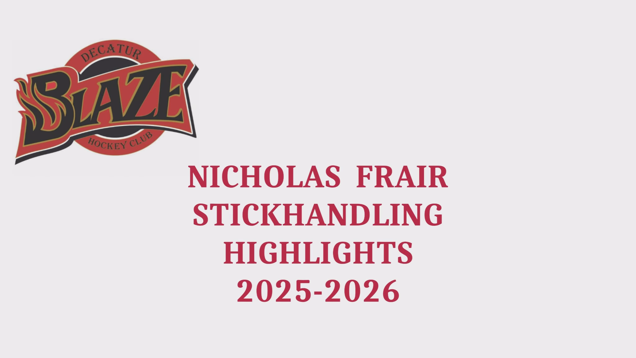 Nicholas Frair: Elite Stickhandling Highlights with Decatur Blaze 18U AAA
