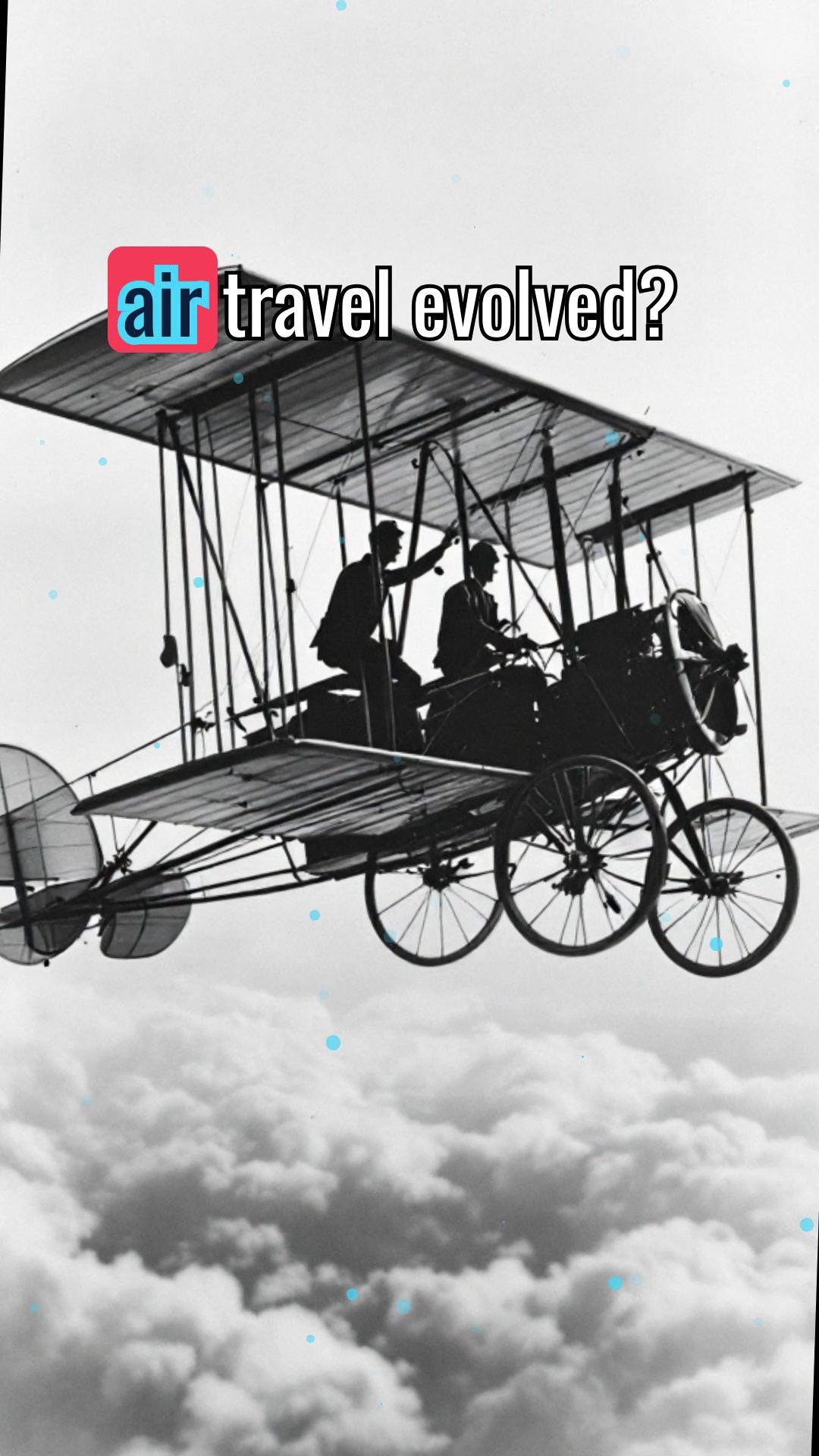 The Evolution of Air Travel: From Open Cockpits to the Dreamliner