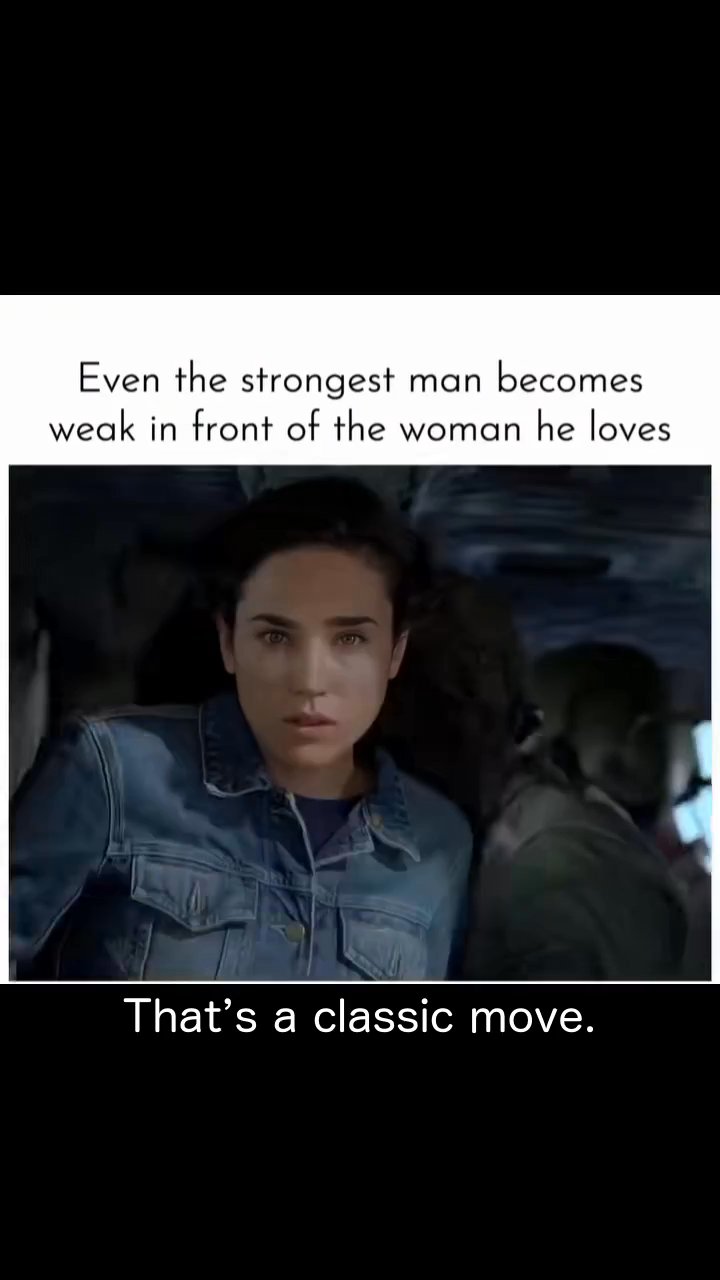 Even the strongest men get weak when they love someone