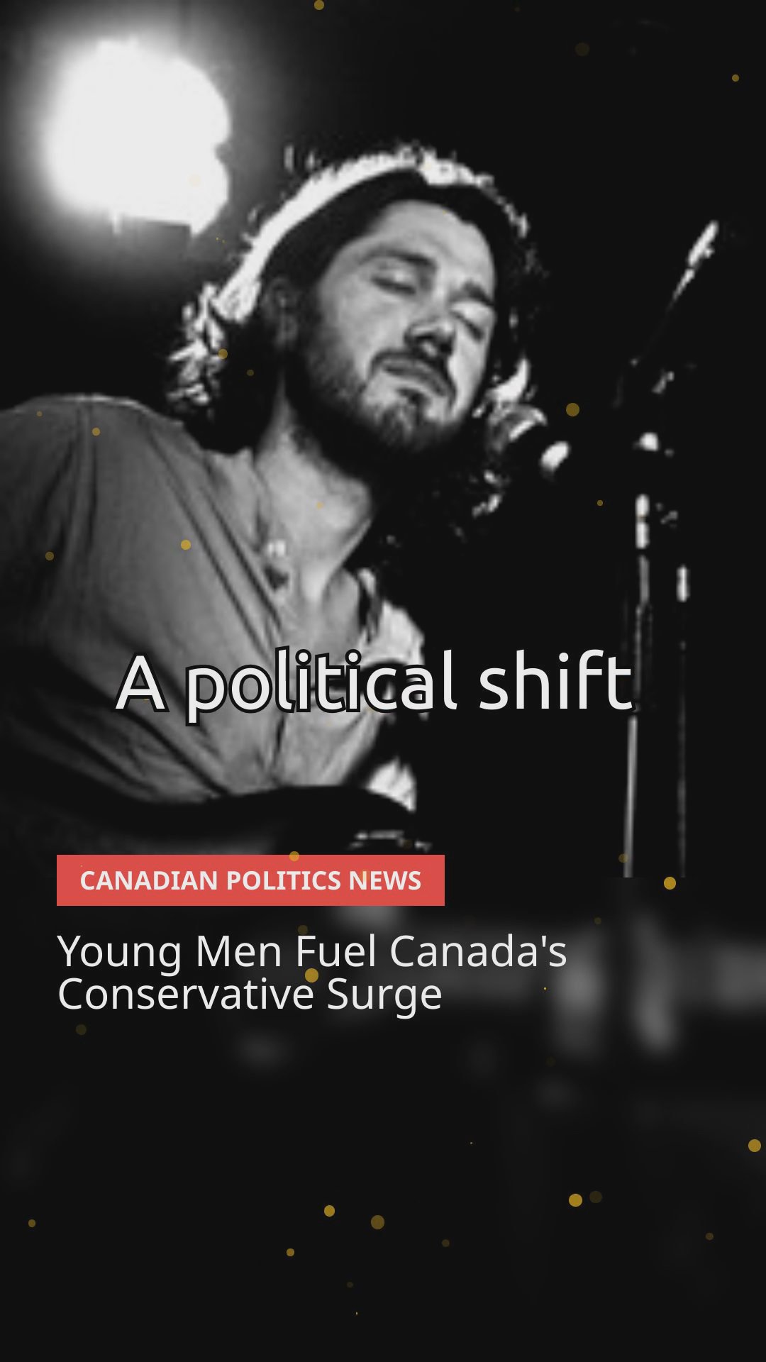 Why Young Canadian Men Are Swinging Conservative