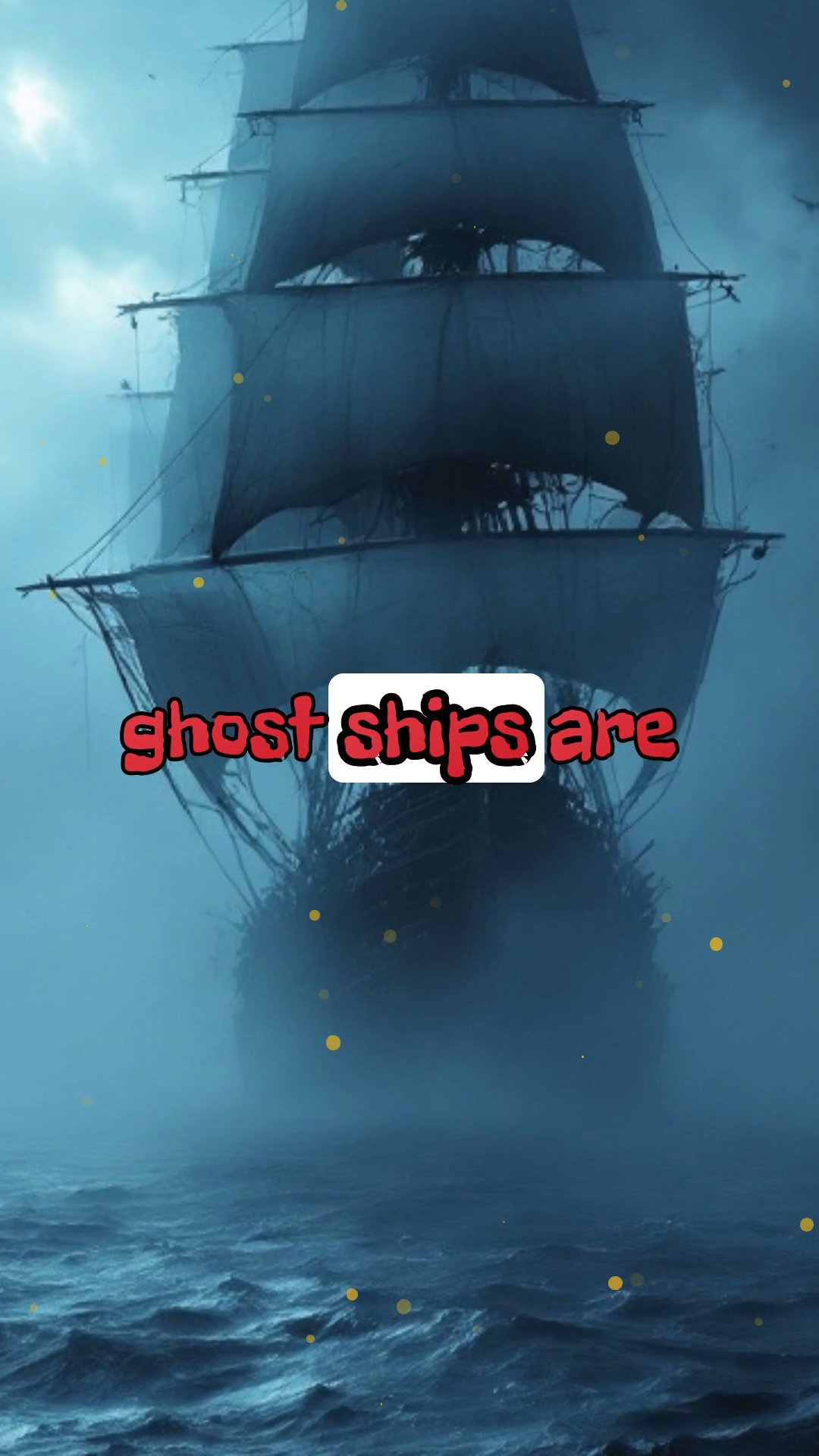 The Ghostly Galleon: A Ship's Eternal Voyage