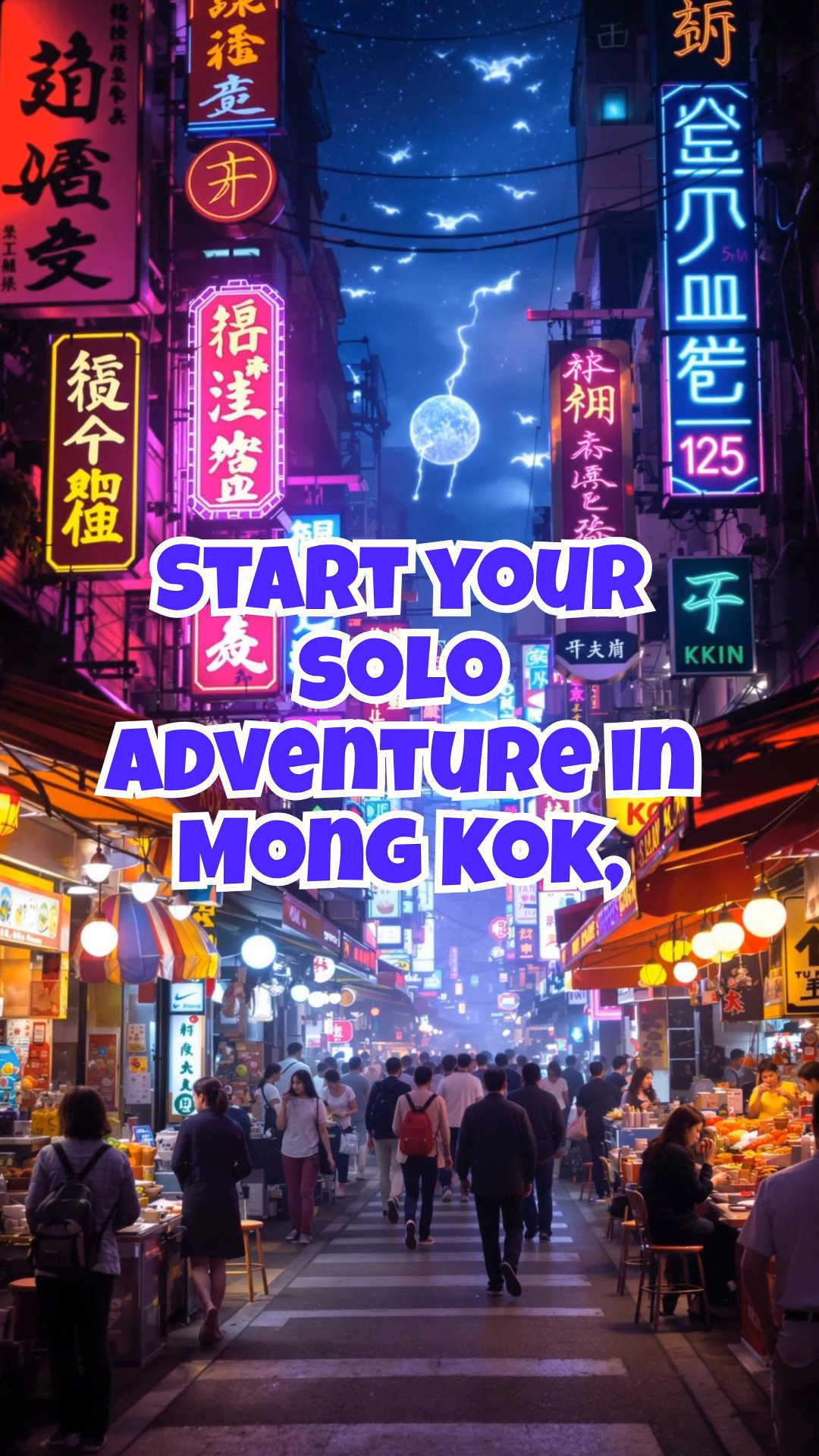 Hong Kong for the Solo Traveler: Street Food, Skyscrapers, and Night Views