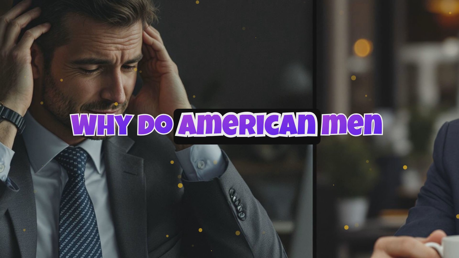 Why Do American Men Age Faster Than Men Abroad?