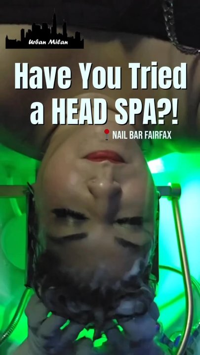 The Nail Bar - There is my friend got the headspa appointment - Nail Salons Near Me - Fairfax, Virginia