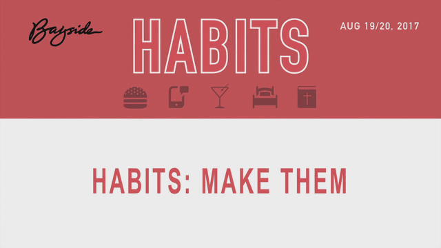 Habits – Make Them