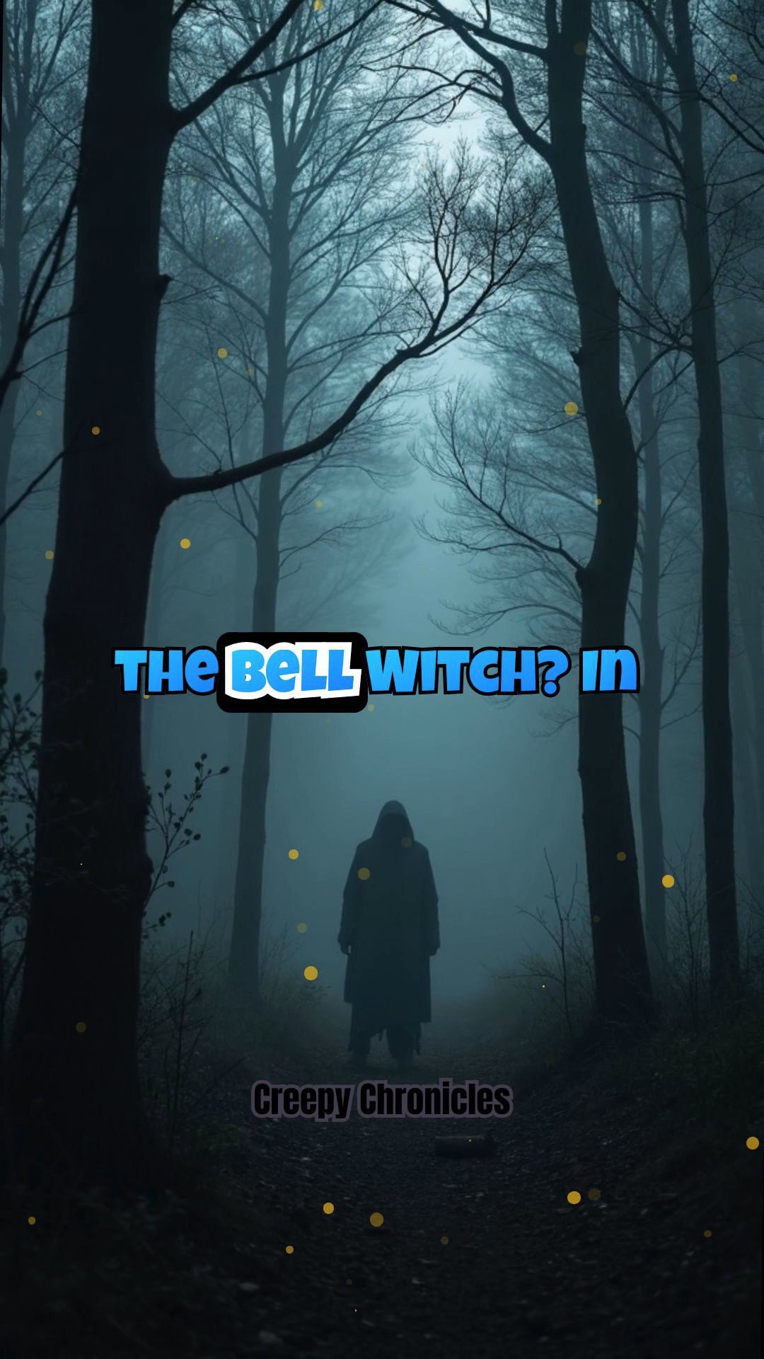 The Haunting of the Bell Witch