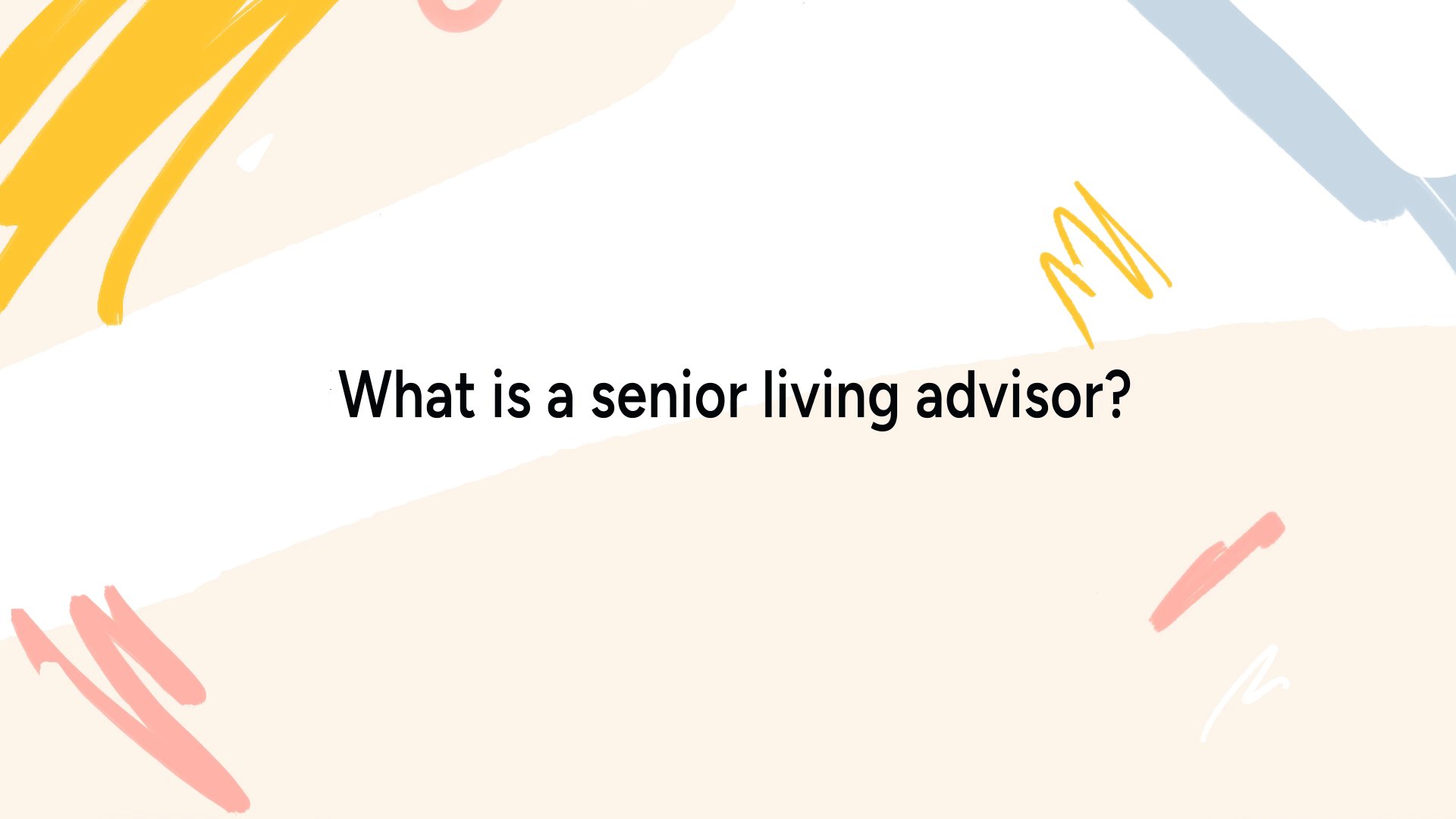 What is a senior living advisor?