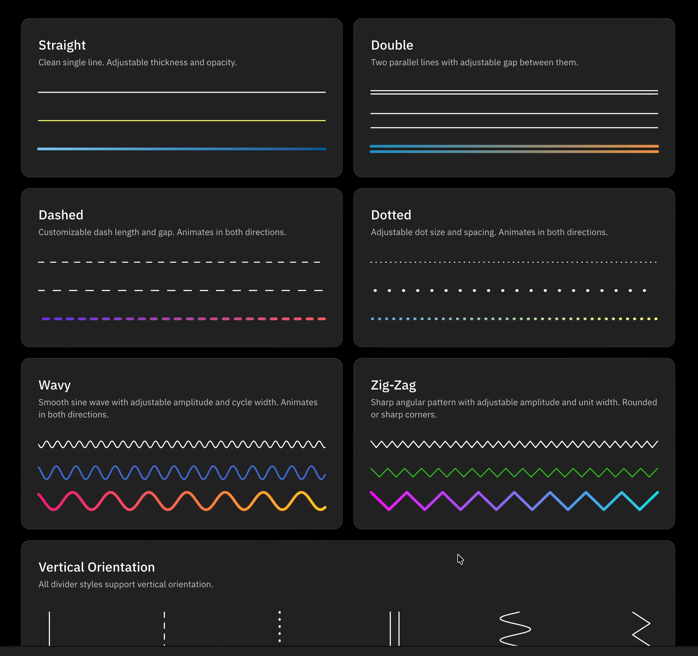 Most Framer projects I've seen use a plain rectangle as a section separator. It works, but it's a missed opportunity to add character to a layout.I built Divider Pro to explore what a divider could actually be -- wavy, animated with scroll, gradient-filled, zigzag with soft or sharp corners. Curious what you think.Check out the preview and let me know: would you use something like this in your projects? What styles or behaviors would you want that aren't here yet?Preview component
