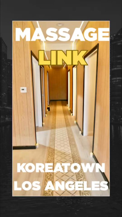 Massage Link - Step into relaxation and experience top-tier massage therapy in the heart of Koreatown. Your wellness journey starts here! - Massage Near Me - Los Angeles, California