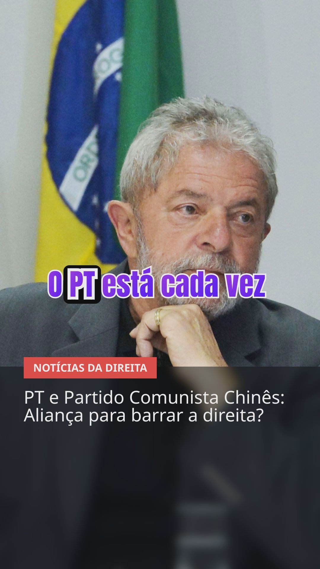 Direita em Foco: PT se aproxima da China, Operação Overclean expõe corrupção e a força da direita...