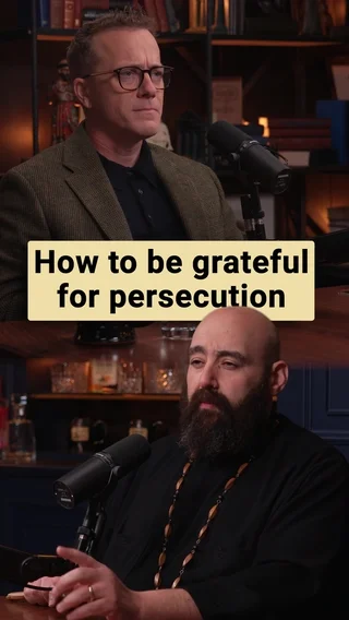 How to be grateful for persecution