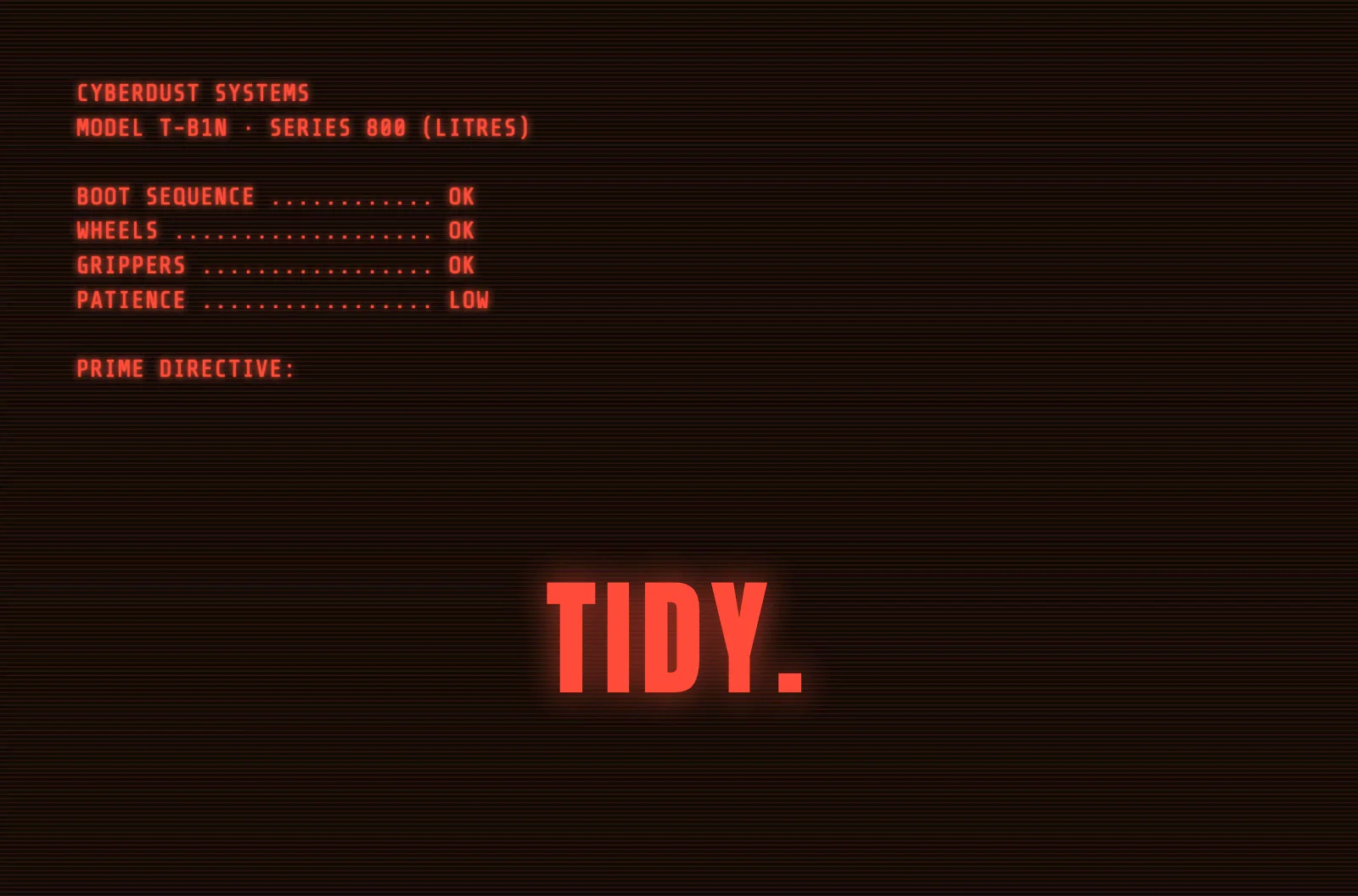 He can't be bargained with. He can't be reasoned with. And he absolutely will not stop until your footer is spotless.Meet Tidy Bot, a little 3D bin robot who lives at the bottom of your website:• Your visitors' cursor drops litter; he grabs it with both hands and posts it through his lid• Every three pieces become a brick, stacked neatly in the corner• Drop rubbish behind his back and he glares at you, steaming• An expressive face screen: he squints while he works and beams when a brick lands• Follows visitors from page to page and remembers his bricks• Six paint jobs, or your own coloursLive preview: https://adorable-engineers-035710.framer.app$10 this week only, going up to $15 next week. On the Framer Marketplace now. He'll be back.